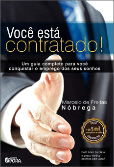 Capa do livro  Voc  est  contratado  , de Marcelo de Freitas N brega 