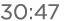 30:47 