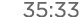 35:33