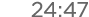 24:47
